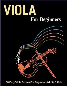 Viola For Beginners: 56 Songs For Viola Solo