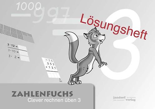 Zahlenfuchs 3 (Lösungsheft). Clever rechnen üben