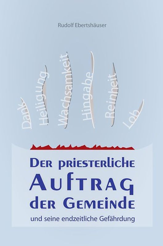 Der priesterliche Auftrag der Gemeinde