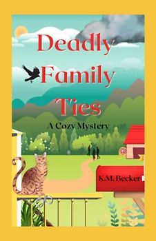 Deadly Family Ties: A Cozy Mystery