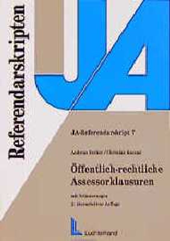Öffentlich-rechtliche Assessorklausuren mit Erläuterungen