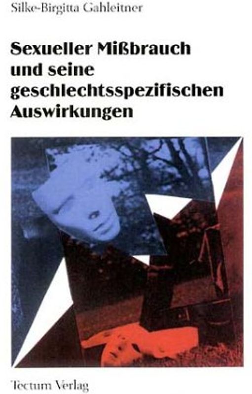 Sexueller Missbrauch und seine geschlechtsspezifischen Auswirkungen