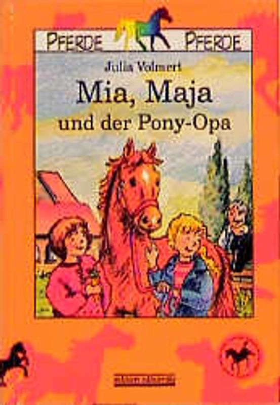 Mia, Maja und der Pony-Opa