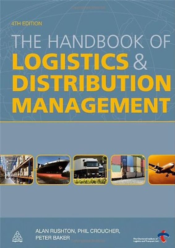 The Handbook of Logistics and Distribution Management