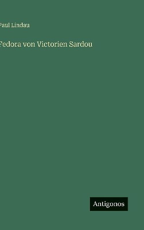 Fedora von Victorien Sardou