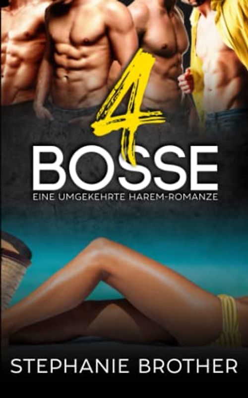 4 BOSSE: EINE UMGEKEHRTE HAREM-ROMANZE (VIER SERIE, Band 2)