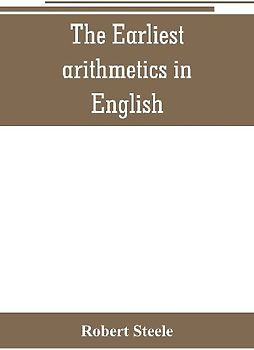 The Earliest arithmetics in English