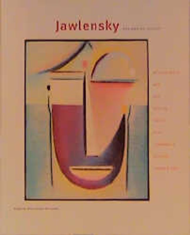 Jawlensky - Das andere Gesicht