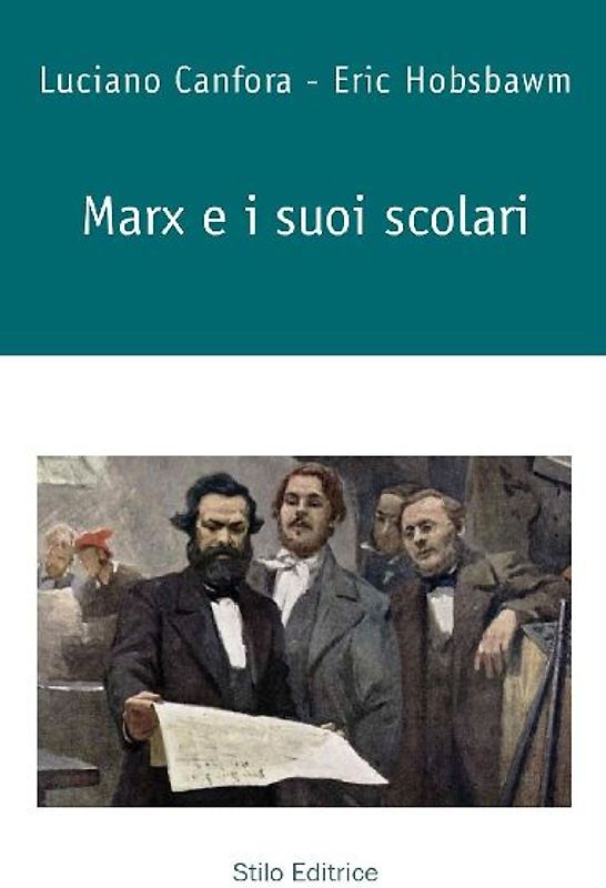 Marx e i suoi scolari