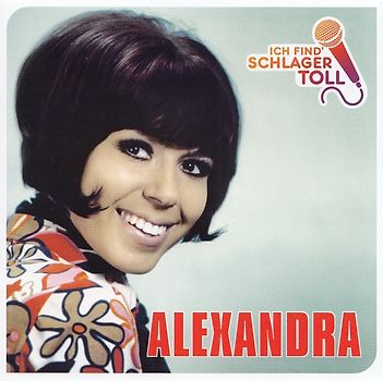 Alexandra - Ich Find' Schlager Toll