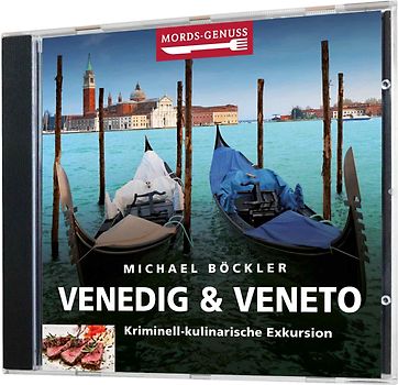 Mords-Genuss: Venedig & Veneto