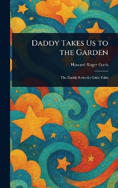 Daddy Takes Us to the Garden