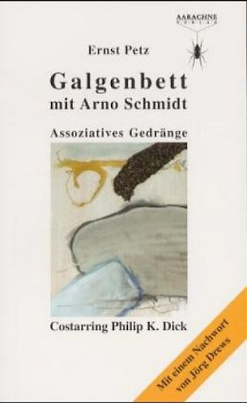 Galgenbett mit Arno Schmidt