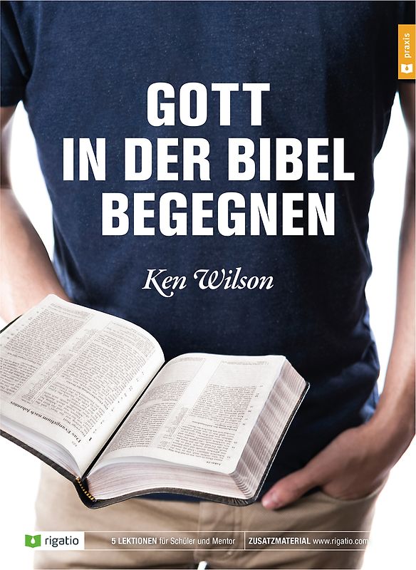 Gott in der Bibel begegnen
