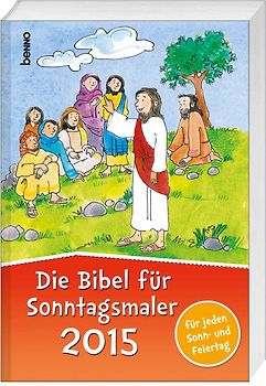Die Bibel für Sonntagsmaler 2015