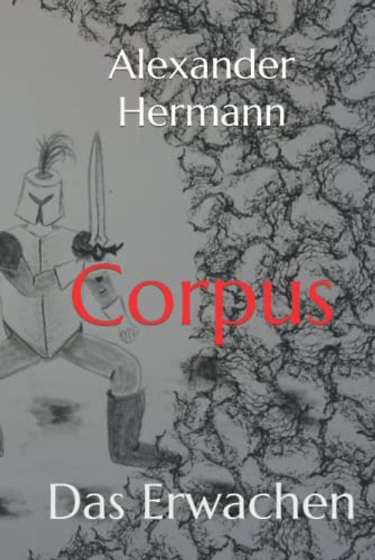 Corpus: Das Erwachen