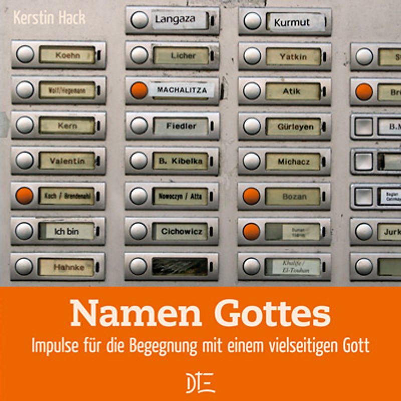 Namen Gottes. Impulse für die Begegnung mit einem vielseitigen Gott