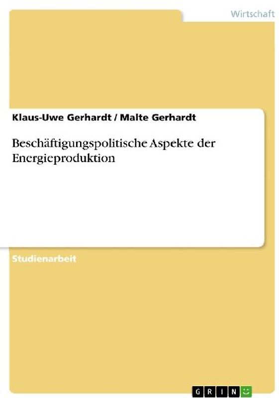 Beschäftigungspolitische Aspekte der Energieproduktion