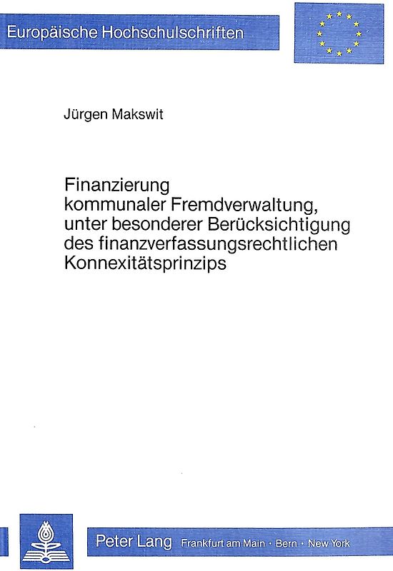 Finanzierung kommunaler Fremdverwaltung, unter besonderer Berücksichtigung des finanzverfassungsrechtlichen Konnexitätsprinzips