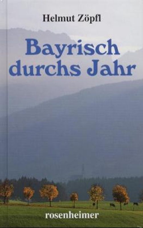 Bayrisch durchs Jahr