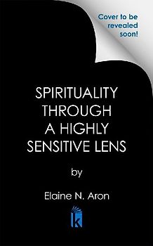 Spirituality Through a Highly Sensitive Lens