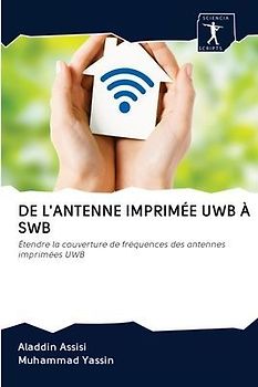 DE L'ANTENNE IMPRIMÉE UWB À SWB