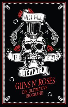 Guns N' Roses - Die letzten Giganten