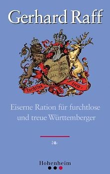 Eiserne Ration für furchtlose und treue Württembergerinnen und Württemberger