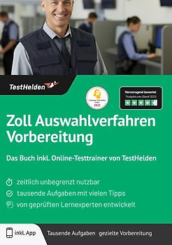 Zoll Auswahlverfahren Vorbereitung: Das Buch inkl. Online-Testtrainer von TestHelden |