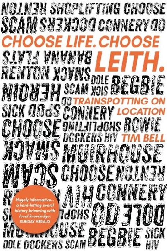 Choose Life. Choose Leith.