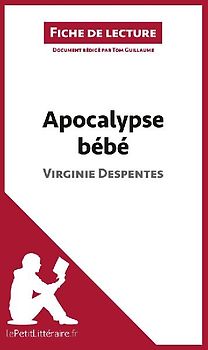 Apocalypse bébé de Virginie Despentes (Fiche de lecture)
