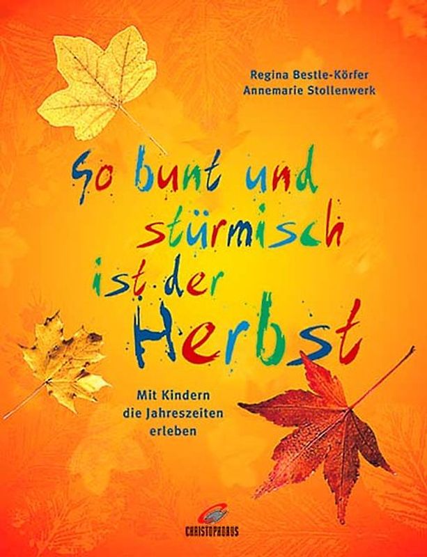 So bunt und stürmisch ist der Herbst