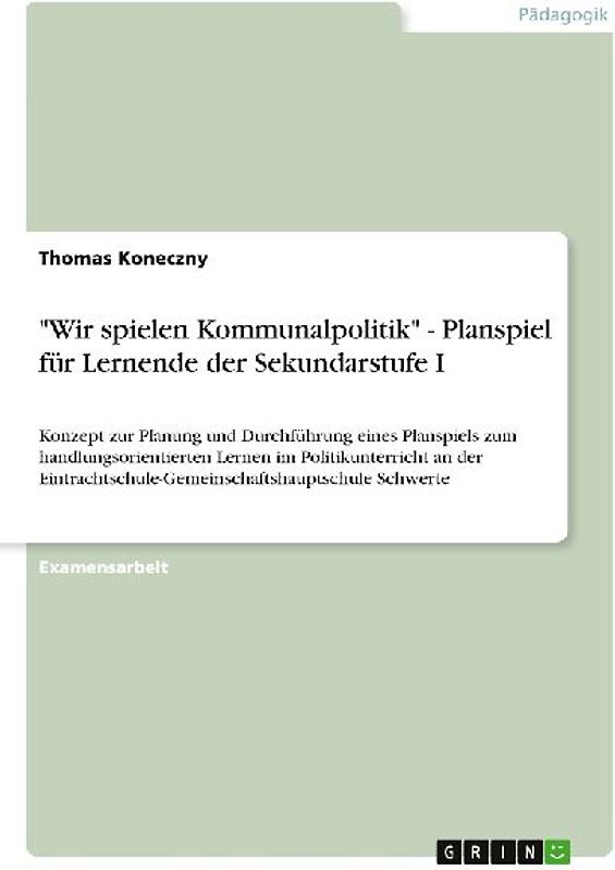 "Wir spielen Kommunalpolitik" - Planspiel für Lernende der Sekundarstufe I
