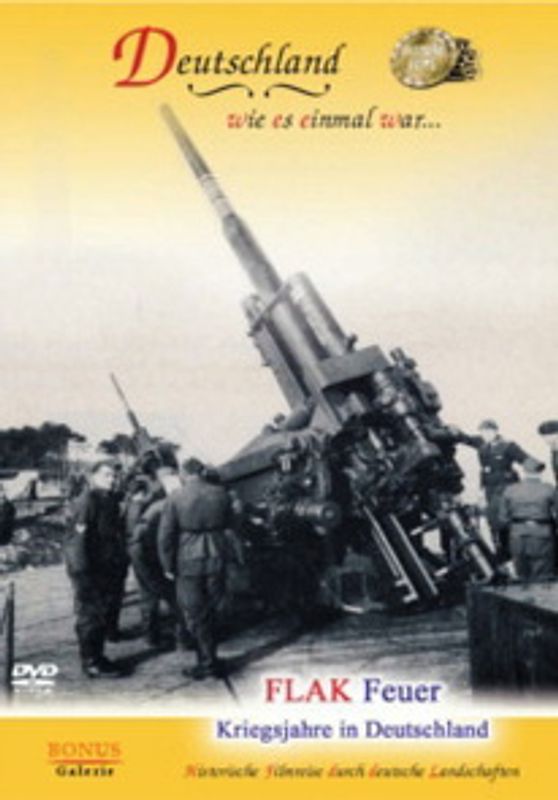 Flak Feuer - Kriegsjahre in Deutschland DVD