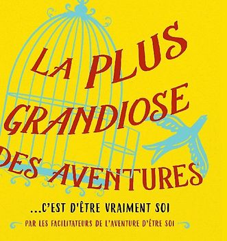 La plus grandiose des aventures (French)