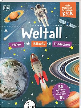Mein Mitmach-Wissens-Kick. Weltall