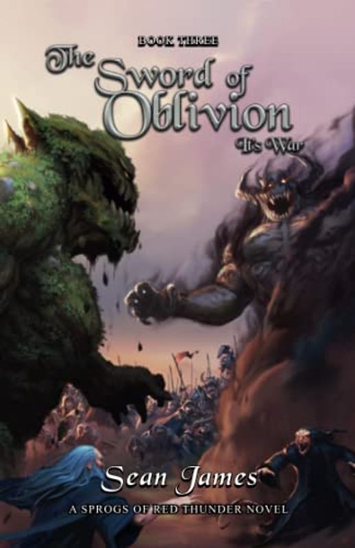 The Sword of Oblivion - It's War