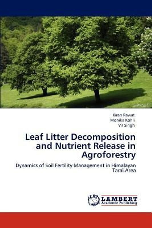 Leaf Litter Decomposition and Nutrient Release in Agroforestry