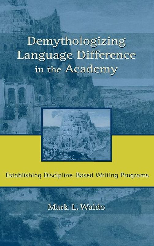 Demythologizing Language Difference in the Academy