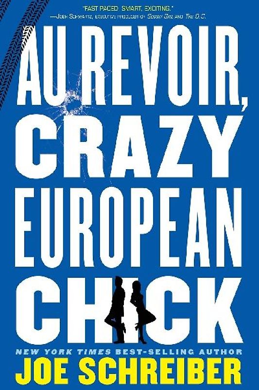 Au Revoir, Crazy European Chick