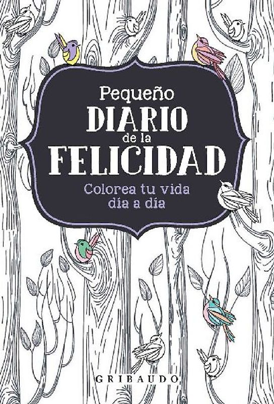 Pequeño Diario de la Felicidad
