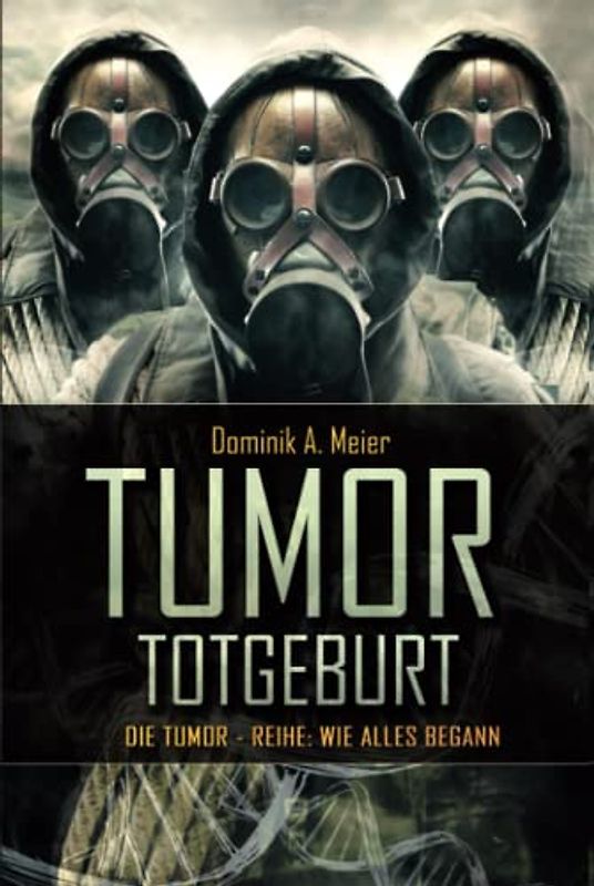 Tumor: Totgeburt (Tumor-Reihe, Band 5)