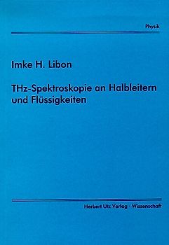 THz-Spektroskopie an Halbleitern und Flüssigkeiten