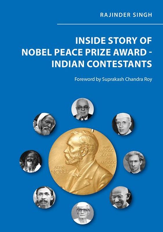 Inside Story of Nobel Peace Prize Award - Indian Contestants