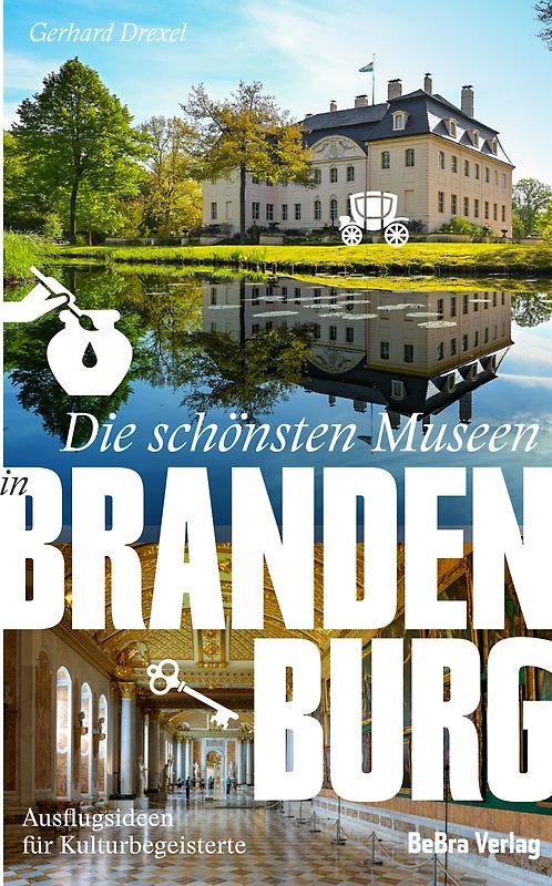 Die schönsten Museen in Brandenburg