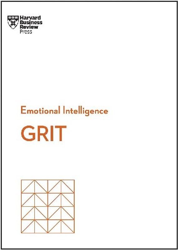 Grit (HBR Emotional Intelligence Series)