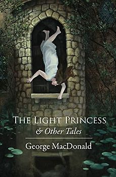 The Light Princess: and Other Stories
