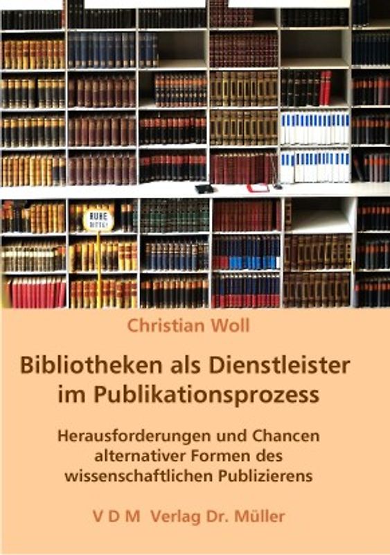 Bibliotheken als Dienstleister im Publikationsprozess