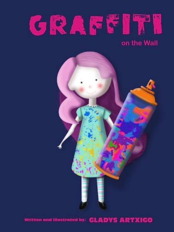 "Graffiti on the Wall": A Story to Explore the Magic of Street Art: kids book about art history: children's books about art and artists