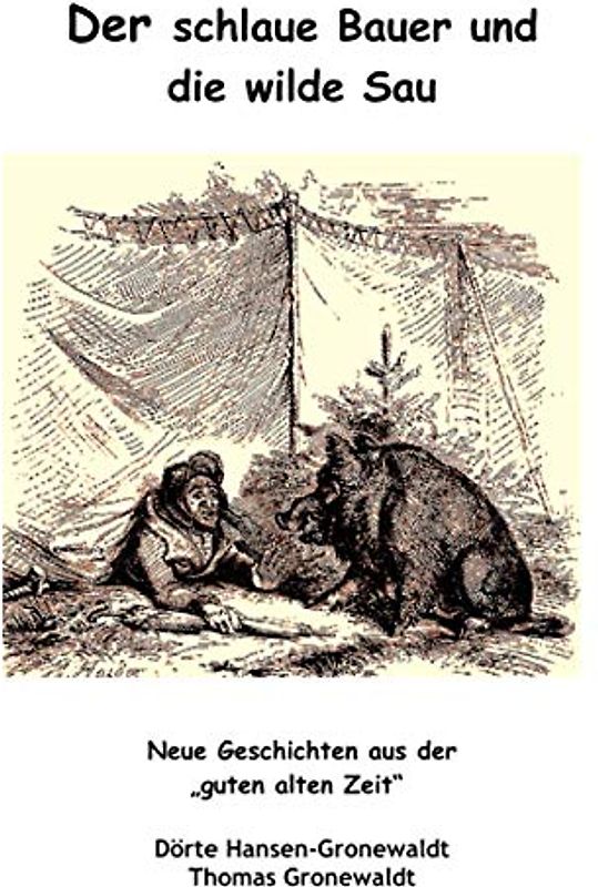 Der schlaue Bauer und die wilde Sau